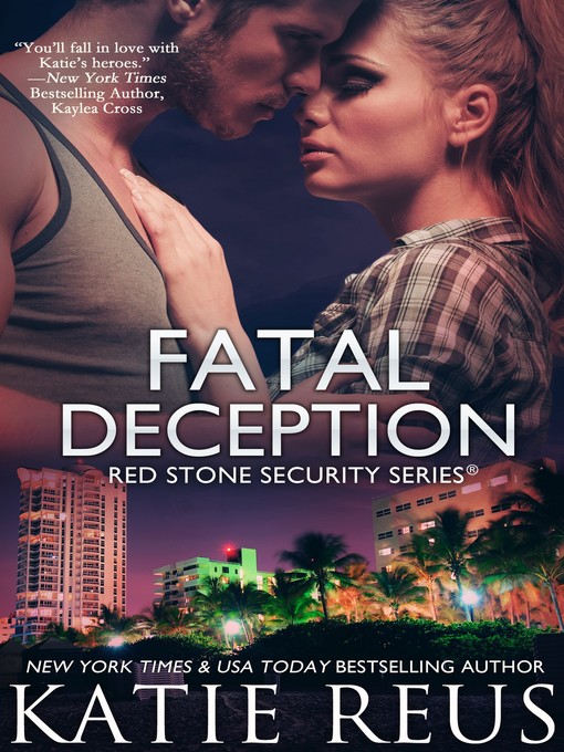 Title details for Fatal Deception by Katie Reus - Available